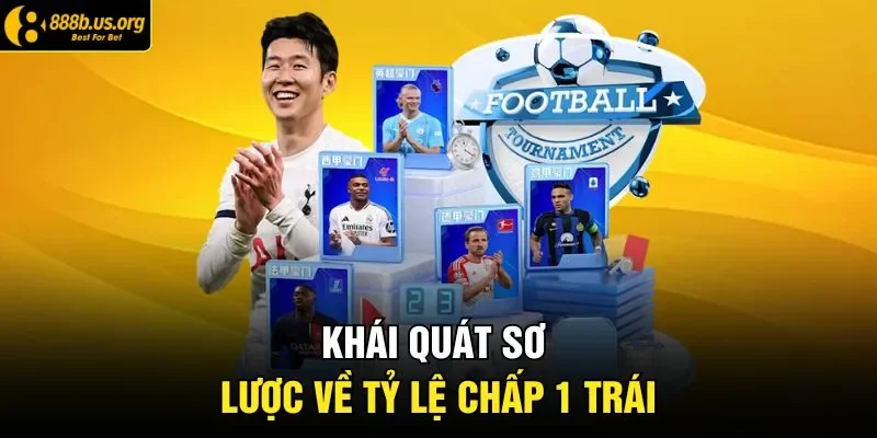 Khái quát sơ lược về tỷ lệ chấp 1 trái